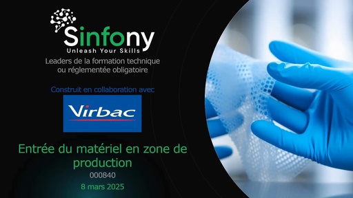 Entrée du matériel en zone de production